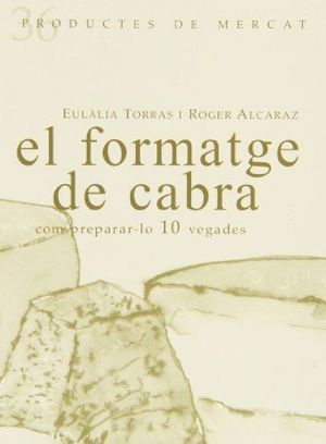 EL FORMATGE DE CABRA