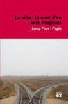 LA VIDA I LA MORT D'EN JORDI FRAGINALS
