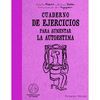 CUADERNO DE EJERCICIOS PARA AUMENTAR LA AUTOESTIMA