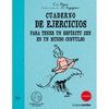 CUADERNO DE EJERCICIOS PARA TENER UN ESPRITU ZEN EN UN MUNDO CONVULSO