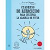 CUADERNO DE EJERCICIOS PARA CULTIVAR LA ALEGR�A DE VIVIR