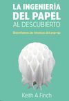 LA INGENIERA DEL PAPEL AL DESCUBIERTO