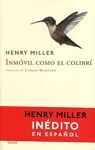 INM�VIL COMO UN COLIBR�