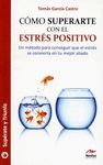 CMO SUPERARTE CON EL ESTRS POSITIVO