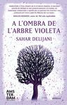 A L'OMBRA DE L'ARBRE VIOLETA