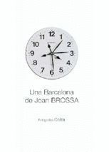 UNA BARCELONA DE JOAN BROSSA