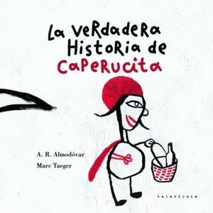 LA VERDADERA HISTORIA DE CAPERUCITA