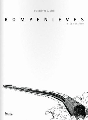 ROMPENIEVES 1 FUGITIVO