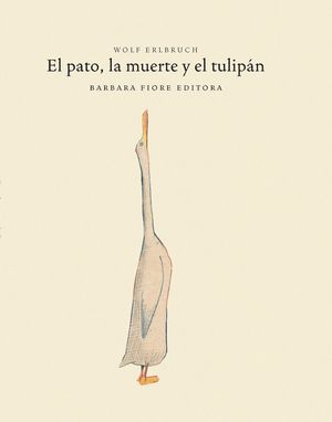 EL PATO, LA MUERTE Y EL TULIPN