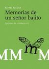 MEMORIAS DE UN SEOR BAJITO