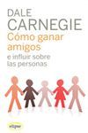 CMO GANAR AMIGOS E INFLUIR SOBRE LAS PERSONAS