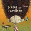 ORELLES DE PAPALLONA