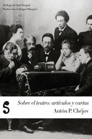 SOBRE EL TEATRO: ARTCULOS Y CARTAS