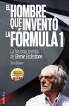 EL HOMBRE QUE INVENT LA FRMULA 1