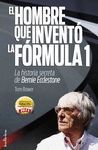 EL HOMBRE QUE INVENT LA FRMULA 1