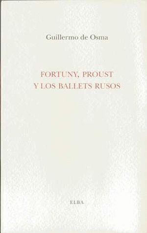 FORTUNY, PROUST Y LOS BALETS RUSOS