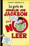 LA GUA DE CHARLIE JOE JACKSON PARA NO LEER