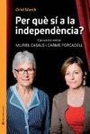 PER QU S A LA INDEPENDNCIA?