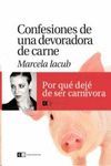 CONFESIONES DE UNA DEVORADORA DE CARNE