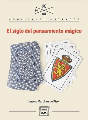 EL SIGLO DEL PENSAMIENTO MGICO