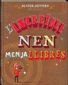 L'INCREBLE NEN MENJALLIBRES