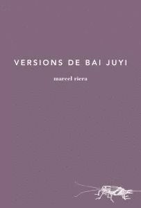 VERSIONS DE BAI JUYI