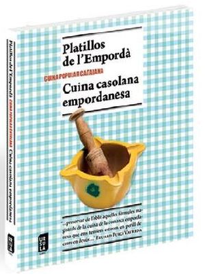 PLATILLOS DE L'EMPORD� I CUINA CASOLANA EMPORDANESA