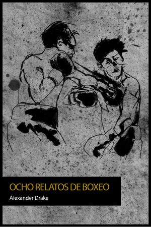 OCHO RELATOS DE BOXEO