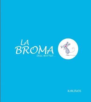 LA BROMA