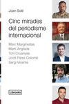 CINC MIRADES DEL PERIODISME INTERNACIONAL