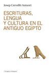 ESCRITURAS, LENGUA Y CULTURA EN EL ANTIGUO EGIPTO