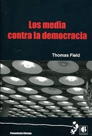 LOS MEDIA CONTRA LA DEMOCRACIA