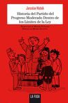 HISTORIA DEL PARTIDO DEL PROGRESO MODERADO DENTRO DE LOS LMITES DE LA LEY