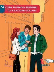 CUIDA TU IMAGEN PERSONAL Y TUS RELACIONES SOCIALES