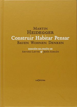 CONSTRUIR HABITAR PENSAR (BAUEN WOHNEN DENKEN)