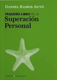 PEQUEÑO LIBRO DE LA SUPERACIÓN PERSONAL