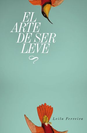 EL ARTE DE SER LEVE