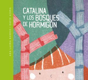 CATALINA Y LOS BOSQUES DE HORMIGN