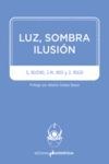 LUZ, SOMBRA, ILUSIN