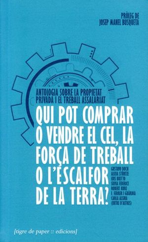 QUI POT COMPRAR O VENDRE EL CEL, LA FORA DE TREBALL O L'ESCALFOR DE LA TERRA?