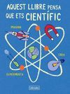 AQUEST LLIBRE PENSA QUE ETS CIENT�FIC