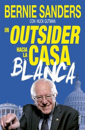 UN OUTSIDER HACIA LA CASA BLANCA