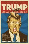 TRUMP, EL LEN DEL CIRCO