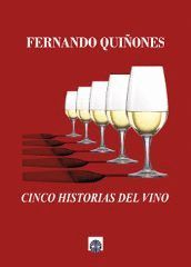 CINCO HISTORIAS DE VINO