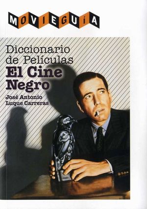 DICCIONARIO DE PELCULAS: EL CINE NEGRO