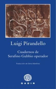 CUADERNOS DE SERAFINO GUBBIO OPERADOR