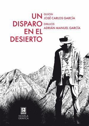 UN DISPARO EN EL DESIERTO