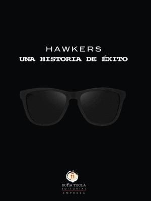 HAWKERS, UNA HISTORIA DE ÉXITO
