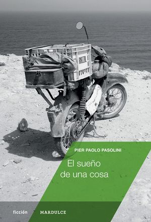 EL SUE�O DE UNA COSA