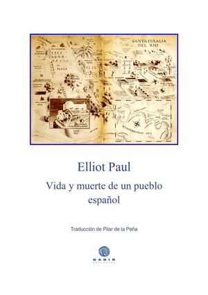 VIDA Y MUERTE DE UN PUEBLO ESPAOL